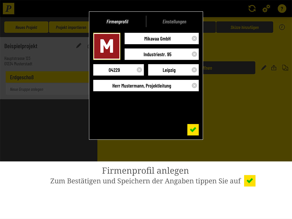 Zum Bestätigen und Speichern der Angaben tippen Sie auf den grünen Haken.