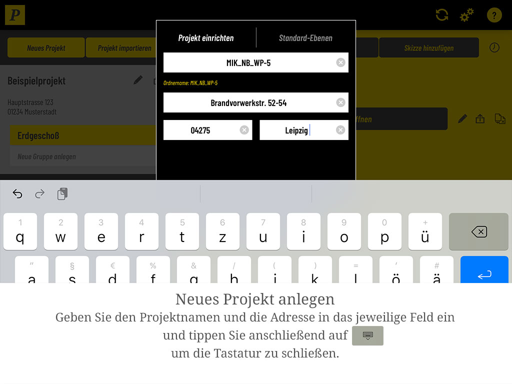 Geben Sie Projektnamen und Adresse in die jeweiligen Felder ein (der Projektname wird zum Ordnernamen) und schließen Sie die Tastatur.
