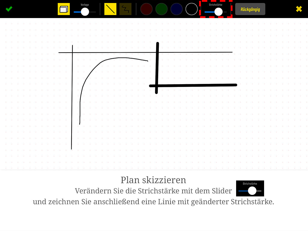 Die Strichstärke verändern Sie mit dem Slider; die nächste Linie wird mit der geänderten Stärke gezeichnet.