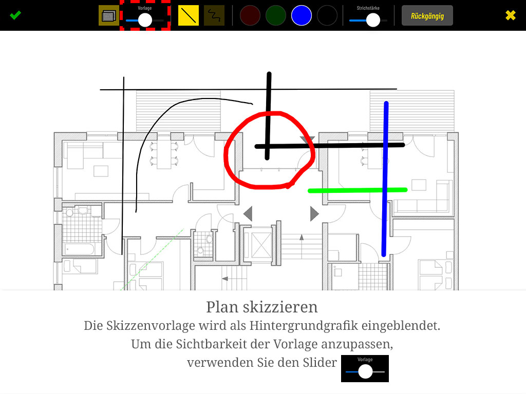 Die Skizzenvorlage wird als Hintergrundgrafik eingeblendet. Die Sichtbarkeit passen Sie mit dem „Vorlage"-Slider an.