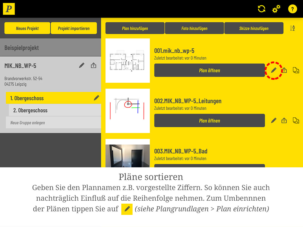 Stellen Sie dem Plannamen Ziffern voran, um die Reihenfolge unabhängig von der Sortierung festzulegen. Zum Umbenennen tippen Sie auf das Stift-Symbol (siehe „Plan einrichten").