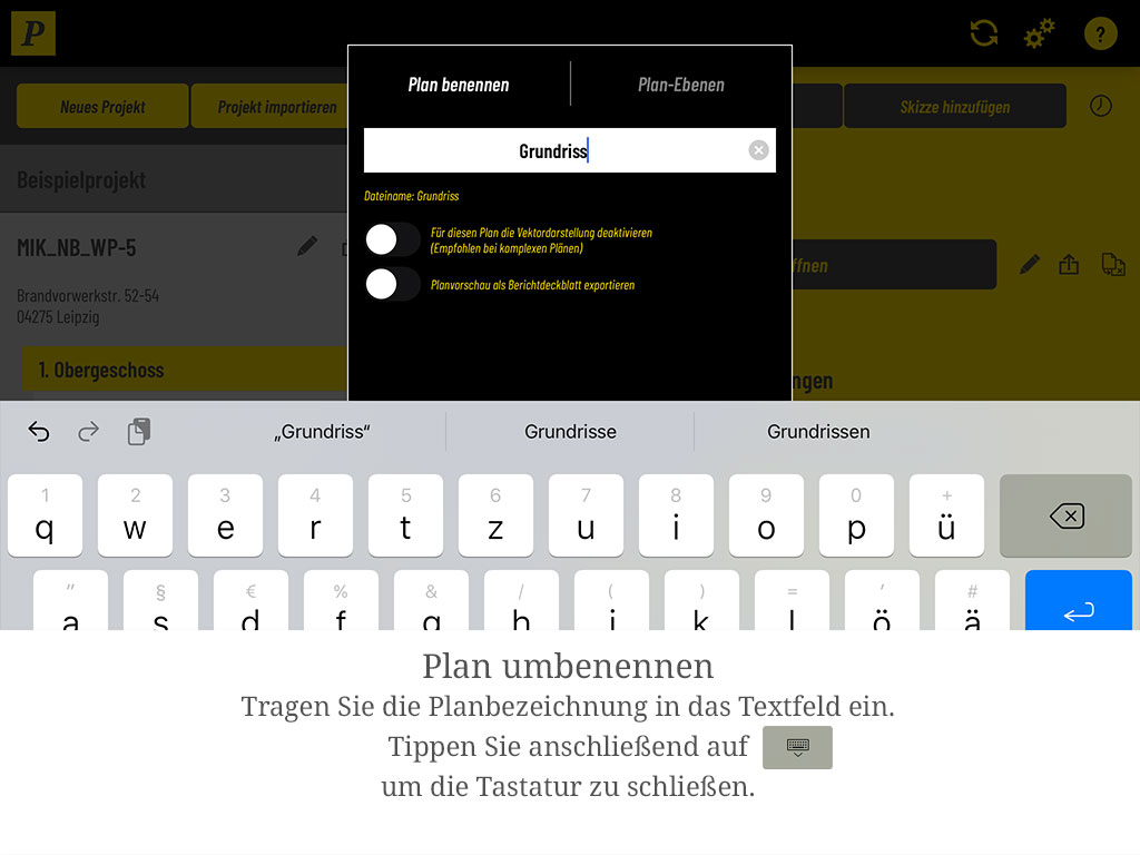 Tragen Sie den Plannamen in das Textfeld ein und schließen Sie anschließend die Tastatur.
