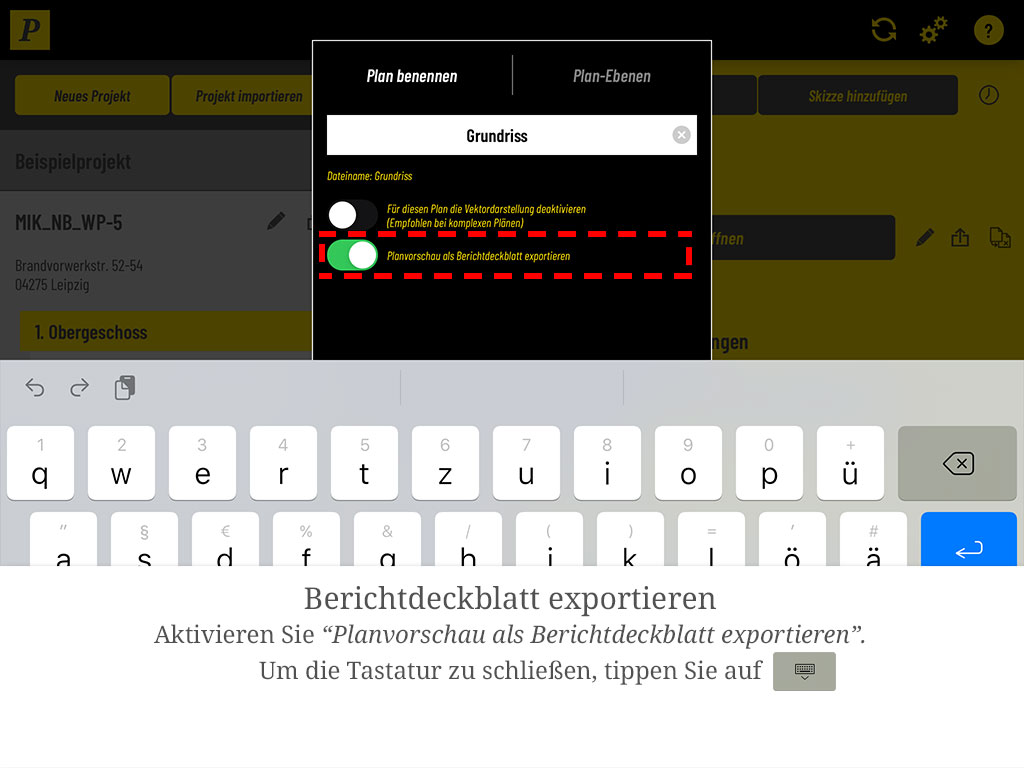 Aktivieren Sie „Planvorschau als Berichtdeckblatt exportieren" und schließen Sie die Tastatur.