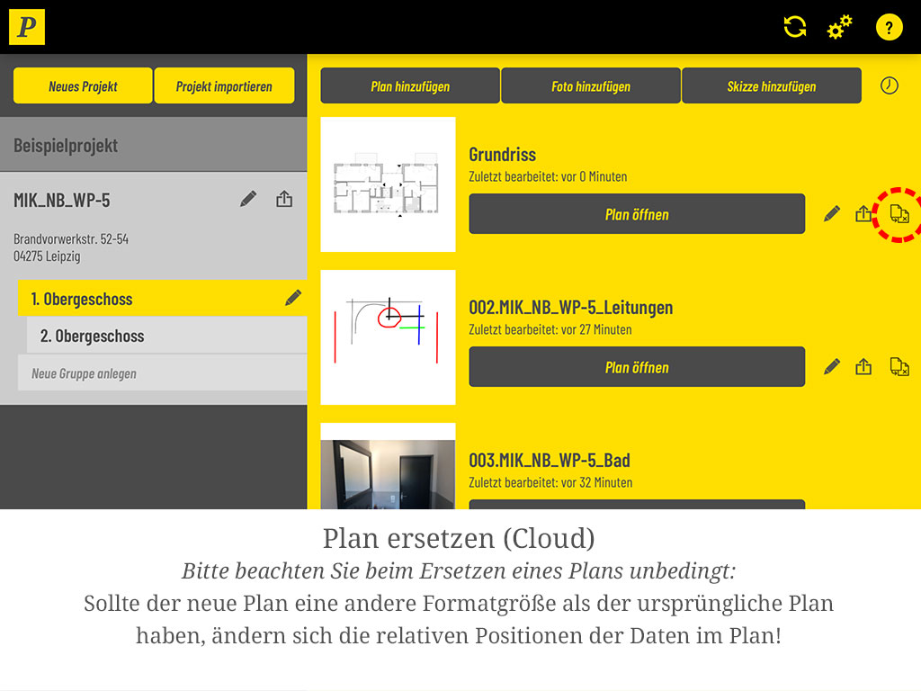 Wichtig: Hat der neue Plan ein anderes Format als der ursprüngliche, ändern sich die relativen Positionen der erfassten Daten.