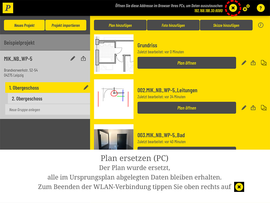 Der Plan ist ersetzt. Zum Beenden der WLAN-Verbindung tippen Sie oben rechts auf das Schließen-Symbol.