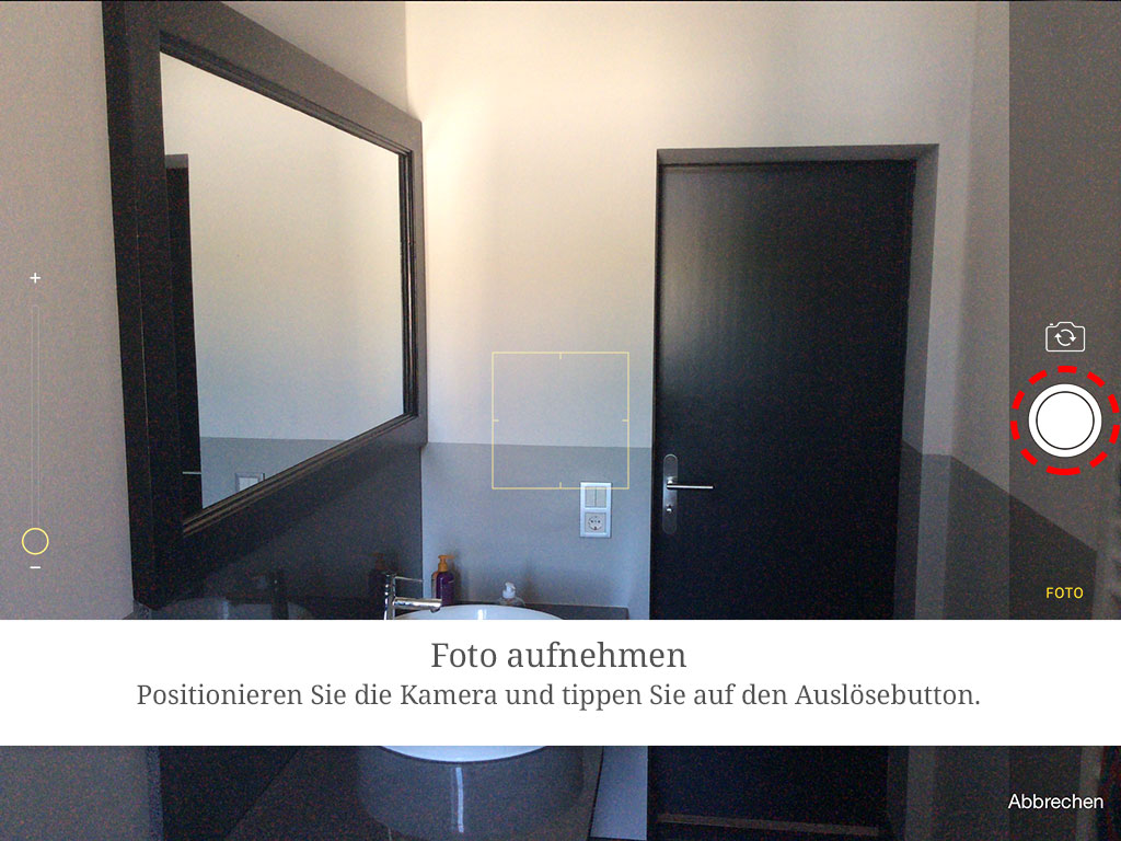 Positionieren Sie die Kamera und tippen Sie auf den Auslösebutton.