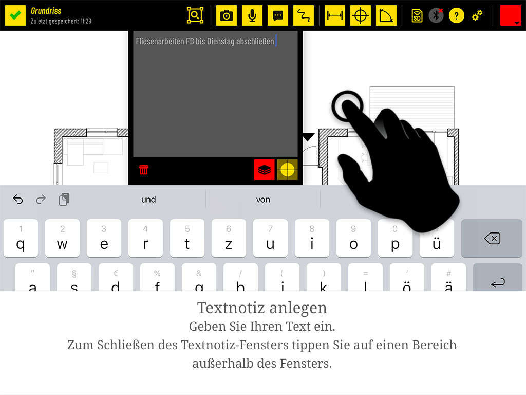 Geben Sie Ihren Text ein. Zum Schließen des Textnotiz-Fensters tippen Sie auf einen Bereich außerhalb des Fensters.