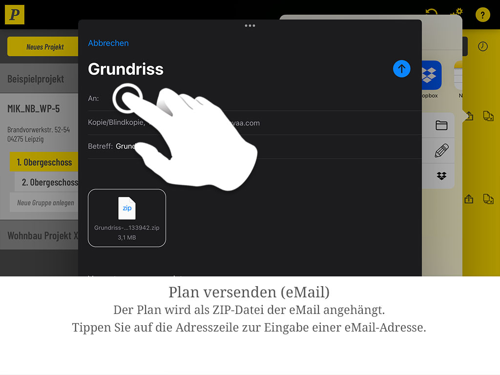Der Plan wird als ZIP-Datei an die E-Mail angehängt. Tippen Sie auf die Adresszeile und geben Sie die Empfängeradresse ein.